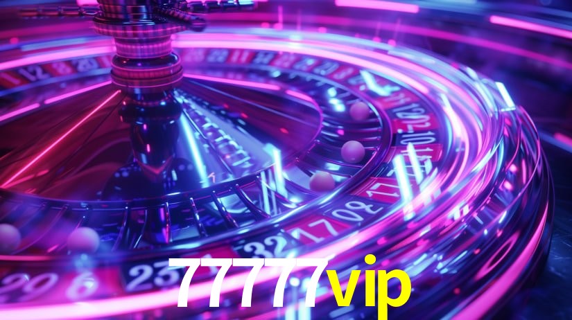 Descubra a Essência do 77777vip: Nossa História e Compromissos