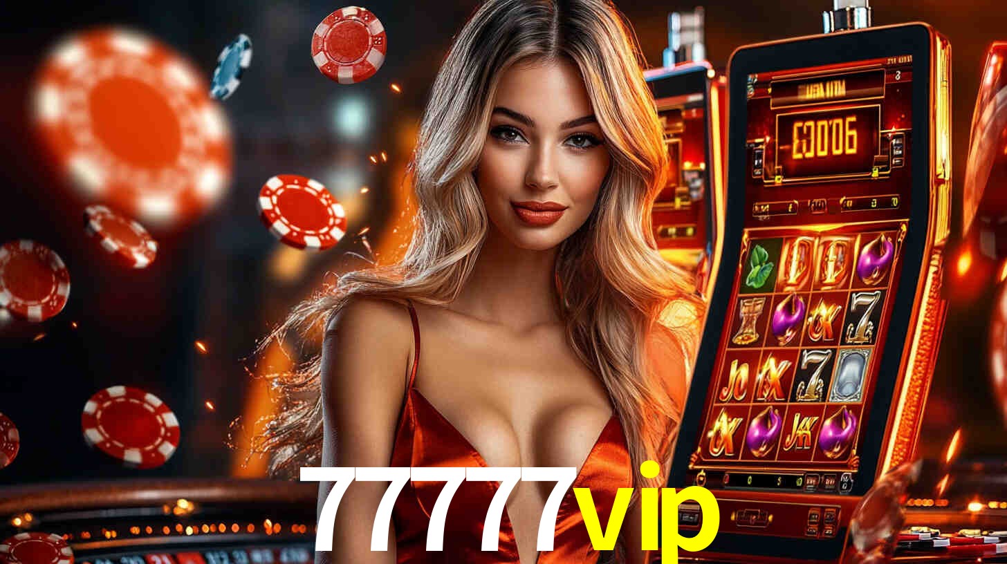 Sinta a adrenalina dos jogos de cassino com 77777vip