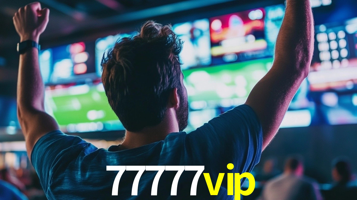 77777vip: Seu Especialista em Apostas Esportivas Brasileiras